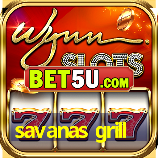 savanas grill